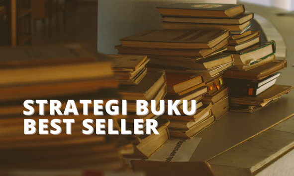 Jual Ribuan Eksemplar, Bisa? Inilah Strategi Buku Best Seller