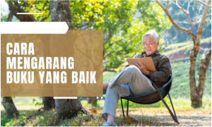 Cara Mengarang Buku yang baik