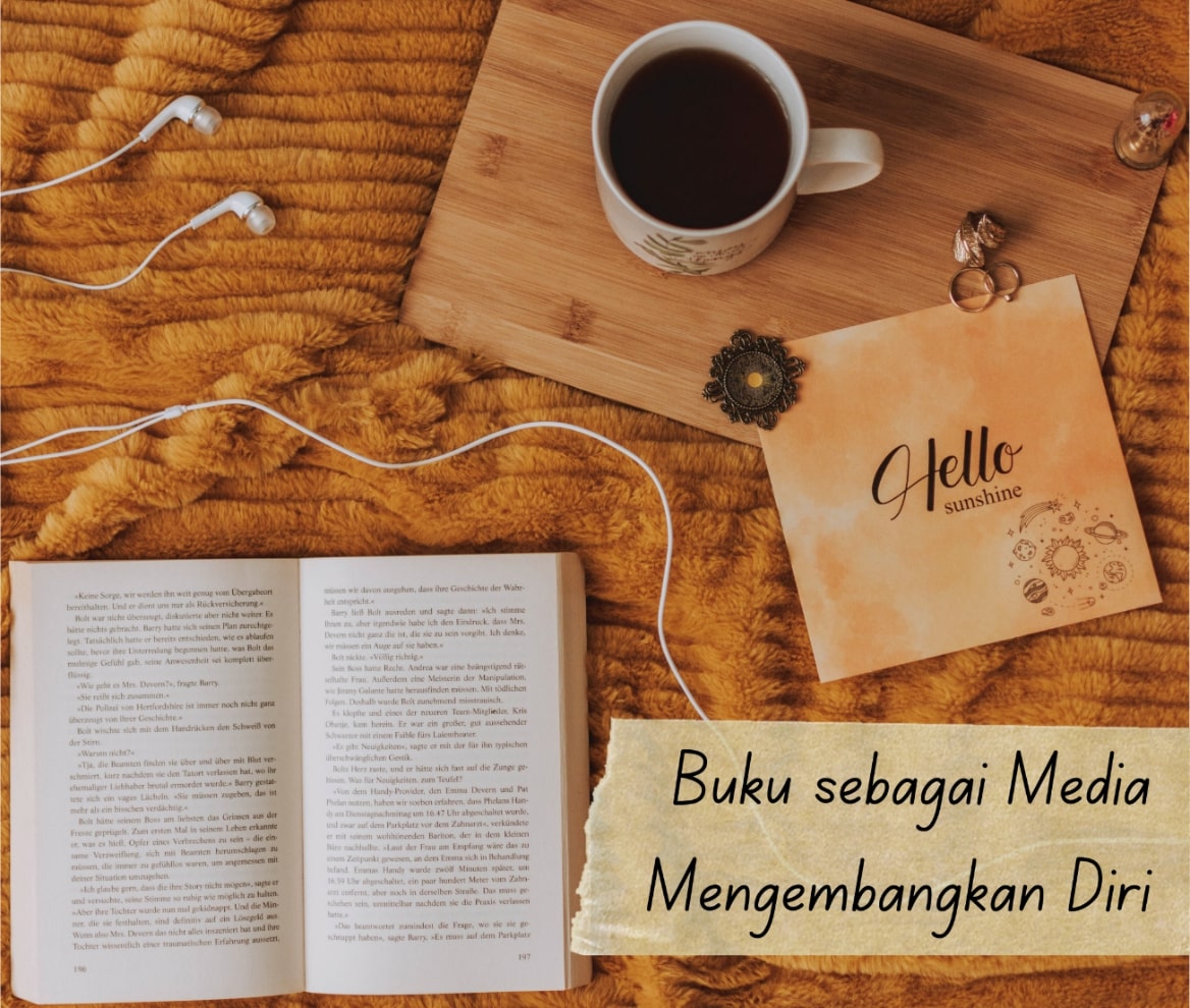 Better than Yesterday: Ragam Manfaat Buku untuk Mengembangkan Diri