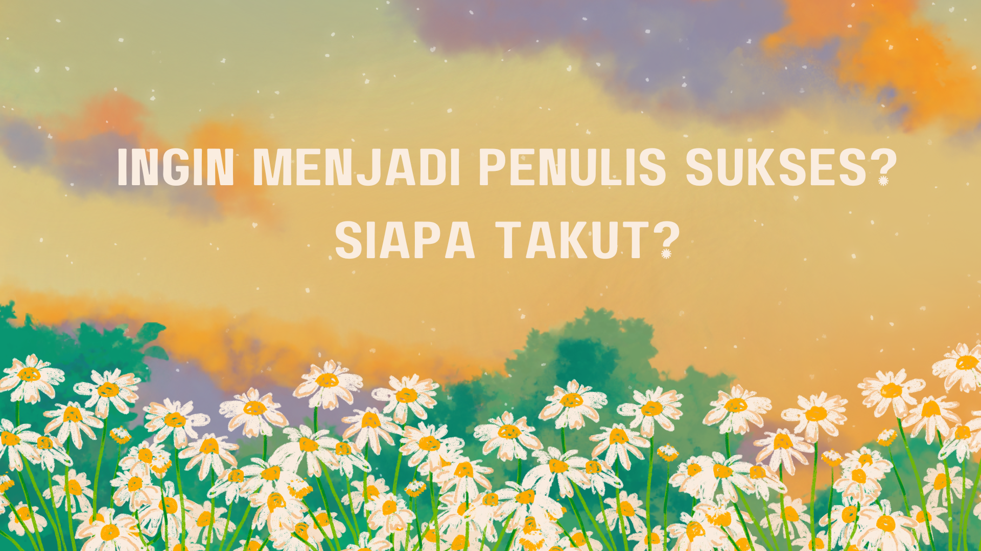 menjadi penulis sukses
